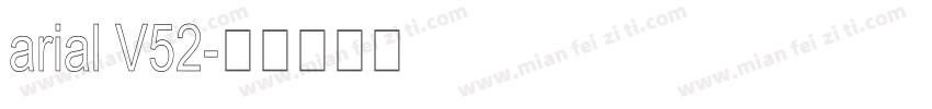arial V52字体转换